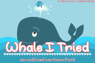 Whale I Tried: A Whimsical Outlined Font for Makers